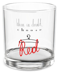 When in Doubt Rocks Glass