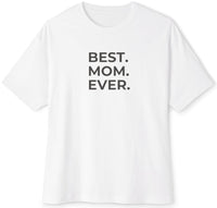 Best Mom Ever Tee -  BEVERLY BERG LLC 