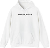 Don't be Jealous Hampton Hoodie