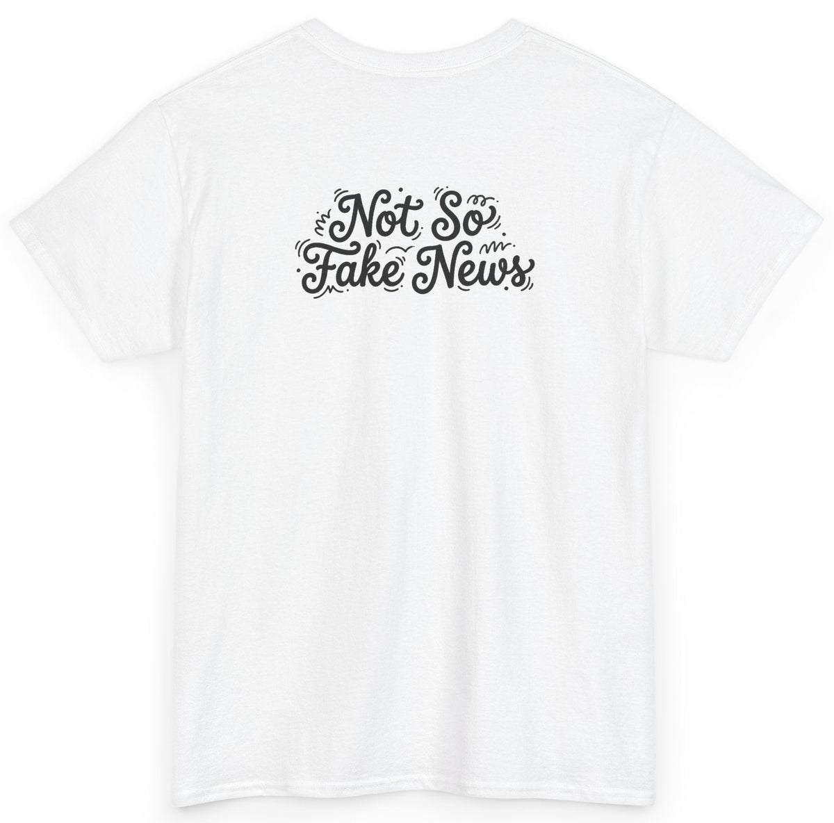Not So Fake News Tee