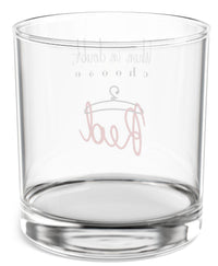 When in Doubt Rocks Glass