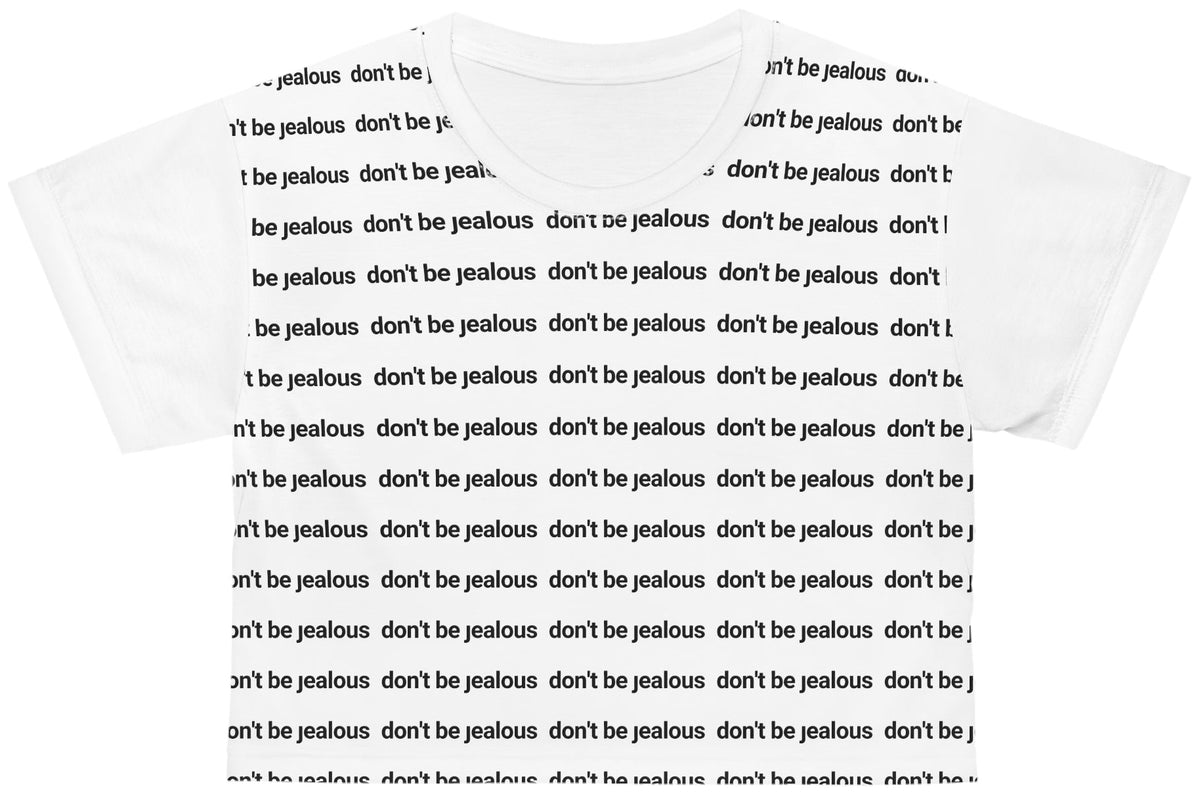 Don't Be Jealous Attitude Top
